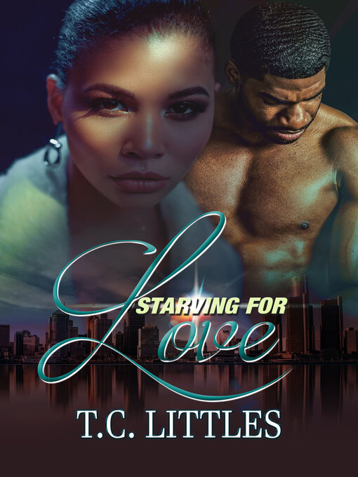 Title details for Starving for Love by T.C. Littles - Available
